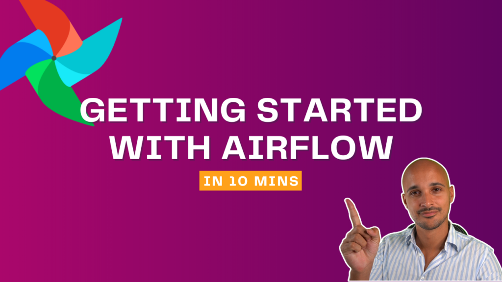 Getting Started With Airflow In 10 Mins - Marclamberti